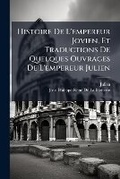 Cover: Histoire De L'empereur Jovien, Et Traductions De Quelques Ouvrages De L'empereur Julien - Nabu Press