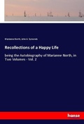 Cover: Recollections of a Happy Life - Hansebooks