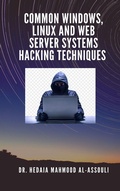 Cover: Common Windows, Linux and Web Server Systems Hacking Techniques - Dr. Hidaia Mahmood Alassouli