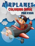 Cover: Airplanes Coloring Book for Kids - Casey Lee