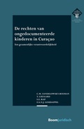 Cover: De rechten van ongedocumenteerde kinderen in Cura&ccedil;ao - Boom juridisch