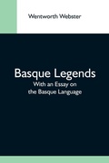 Cover: Basque Legends; With An Essay On The Basque Language - Alpha Editions