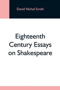 Cover: Eighteenth Century Essays On Shakespeare - Alpha Editions