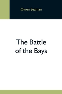 Enlarge image Cover: The Battle Of The Bays - Alpha Editions