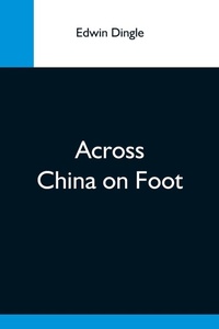 Abbildung von: Across China On Foot - Alpha Editions