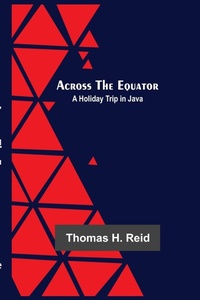 Abbildung von: Across The Equator - Alpha Editions