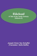 Cover: Ekkehard; A Tale Of The Tenth Century (Volume II) - Alpha Editions