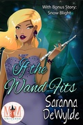 Cover: If the Wand Fits: Magic and Mayhem Universe - Corvus Corax LLC