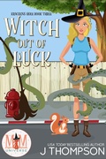 Cover: Witch Out of Luck: Magic and Mayhem Universe (Kracken's Hole, #3) - Kracken's Hole