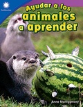 Cover: Ayudar a los animales a aprender - Teacher Created Materials, Inc