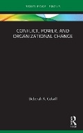 Cover: Conflict, Power, and Organizational Change - Routledge