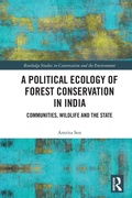 Cover: A Political Ecology of Forest Conservation in India - Routledge