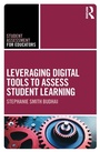 Cover: Leveraging Digital Tools to Assess Student Learning - Routledge