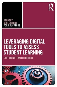 Abbildung von: Leveraging Digital Tools to Assess Student Learning - Routledge