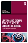 Cover: Leveraging Digital Tools to Assess Student Learning - Routledge