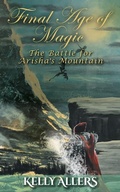 Cover: The Battle for Arisha's Mountain - FriesenPress