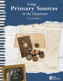 Cover: Using Primary Sources in the Classroom, 2nd Edition ebook - Shell Education