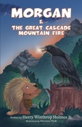 Cover: Morgan And The Great Cascade Mountain Fire - Booklocker.com
