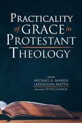 Cover: Practicality of Grace in Protestant Theology - Wipf & Stock Publishers