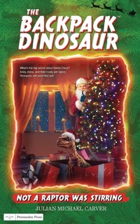 Enlarge image Cover: Not A Raptor Was Stirring - Pteranodon Press