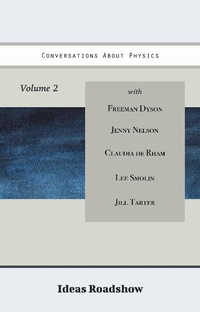 Enlarge image Cover: Conversations About Physics, Volume 2 - Open Agenda Publishing Inc