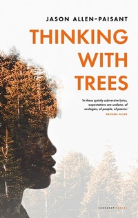 Abbildung von: Thinking with Trees - Carcanet Poetry
