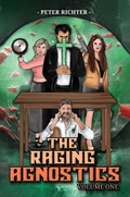 Cover: Raging Agnostics: Volume One - Austin Macauley Publishers