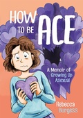 Cover: How to Be Ace - Jessica Kingsley Publishers