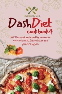 Abbildung von: Dash diet cookbook 4 - Phormictopus Ltd