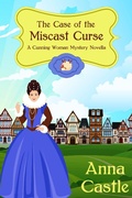 Cover: The Case of the Miscast Curse (A Cunning Woman Mystery, #3) - A Cunning Woman Mystery