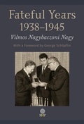 Cover: Fateful Years 1938-1945 - Helena History Press LLC