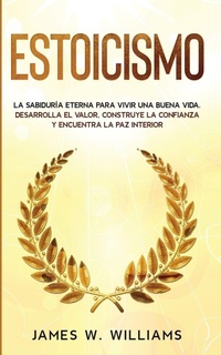 Enlarge image Cover: Estoicismo - Alakai Publishing LLC