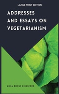 Cover: Addresses and Essays on Vegetarianism - Alicia Editions