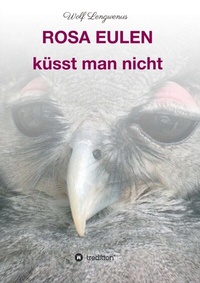 Abbildung von: Rosa Eulen küsst man nicht - tredition