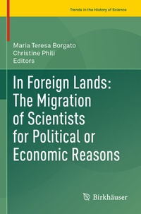 Abbildung von: In Foreign Lands: The Migration of Scientists for Political or Economic Reasons - Birkhäuser