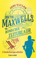 Cover: Doktor Maxwells r&ouml;mischer Zeiturlaub - Blanvalet