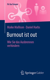 Abbildung von: Burnout ist out - Springer Gabler
