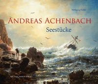 Abbildung von: Andreas Achenbach 1815-1910 - Michael Imhof Verlag