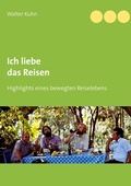 Cover: Ich liebe das Reisen - BoD - Books on Demand