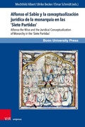 Cover: Alfonso el Sabio y la conceptualizaci&oacute;n jur&iacute;dica de la monarqu&iacute;a en las 'Siete Partidas' - V&R unipress