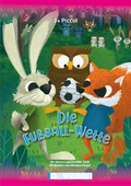 Cover: Die Fu&szlig;ball-Wette - ein tierisch spannendes Spiel - Weber, E