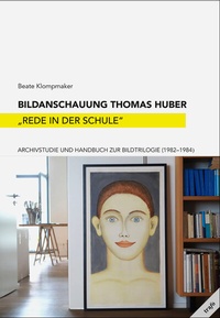 Abbildung von: Bildanschauung Thomas Huber. "Rede in der Schule" - trafo Wissenschaftsverlag