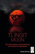 Cover: Tlingit Moon - TraumF&auml;nger Verlag