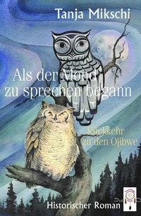 Abbildung von: Als der Mond zu sprechen begann - TraumFänger Verlag