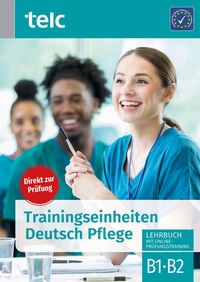Abbildung von: Trainingseinheiten Deutsch Pflege - telc gGmbH