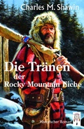 Cover: Die Tr&auml;nen der Rocky Mountain Eiche - TraumF&auml;nger Verlag