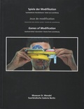 Cover: Spiele der Modifikation - Stiftung Dr. Walter Bruch