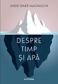 Cover: Despre timp &iquest;i apa - Litera Media Group