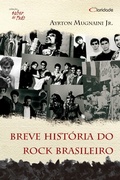 Cover: Breve hist&oacute;ria do rock brasileiro - Nova Alexandria