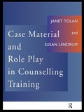 Cover: Case Material and Role Play in Counselling Training - Routledge